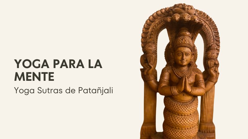 Curso online de filosofía del yoga los Yoga Sutras de Patañjali por Óscar Montero, basada en las enseñanzas de Srivatsa Ramaswami.